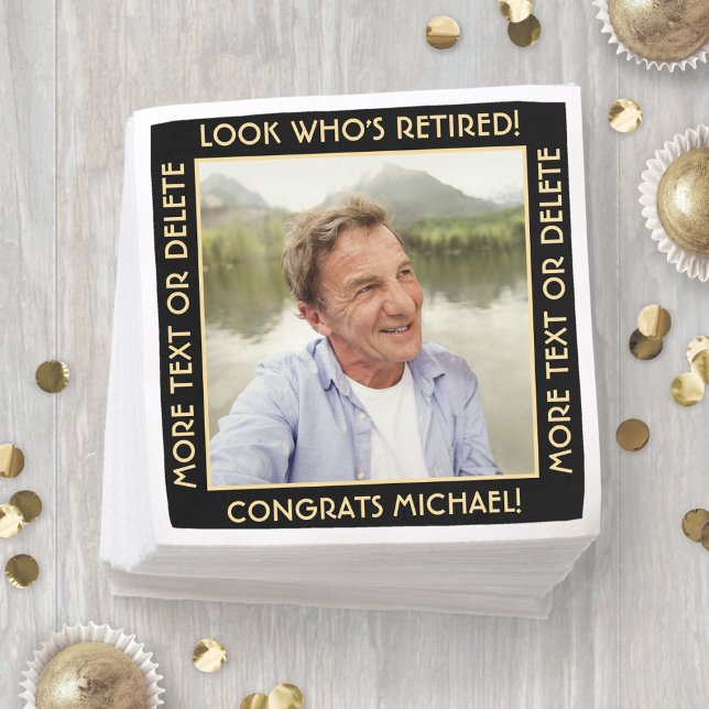 Look Who's Retired Black & Gold Retirement Photo Napkins (Creator Uploaded)