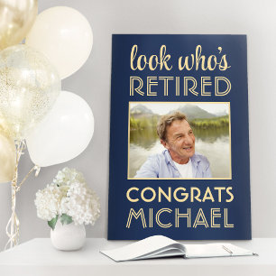 Look Who's Retired Blue Retirement Party Photo Foam Board