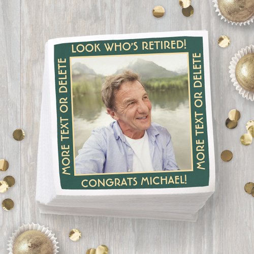 Look Whos Retired Green Retirement Party Photo Napkins