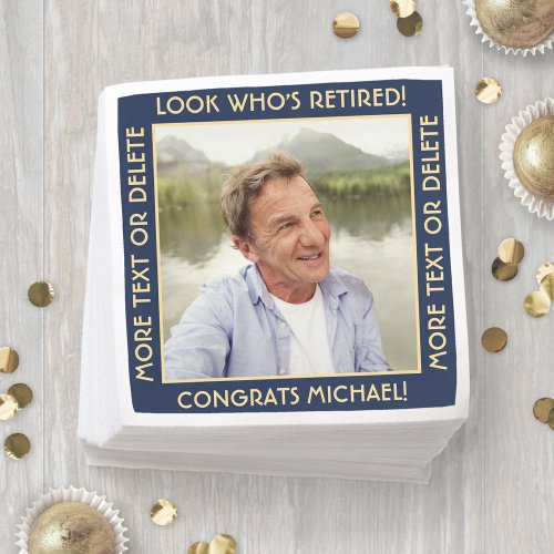 Look Whos Retired Navy and Gold Retirement Photo Napkins