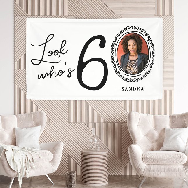 Look Who's Sixty Photo 60th Birthday Banner (Creator Uploaded)