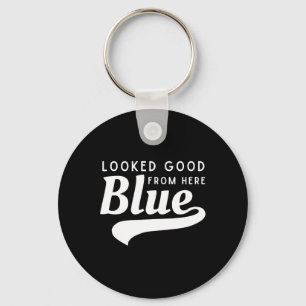 Looked Good From Here Blue Softll Game Day Funny S Keychain