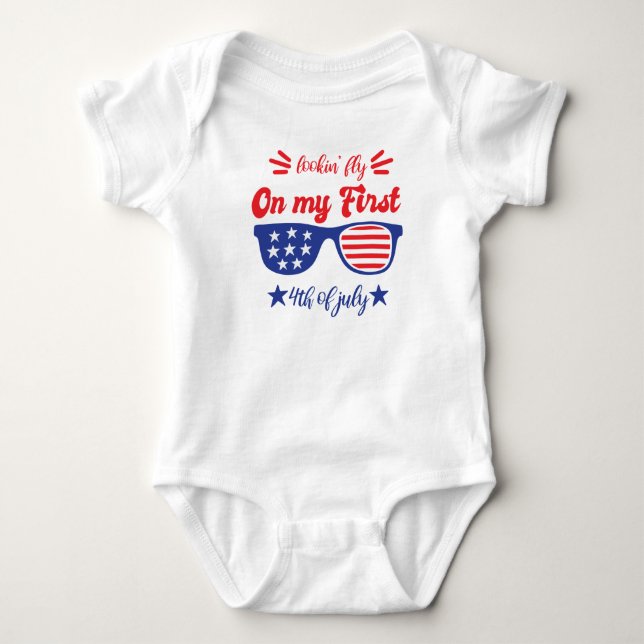 Lookin Fly on my First Fourth of July Baby Bodysuit (Front)