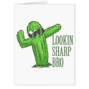 Lookin Sharp Bro Card