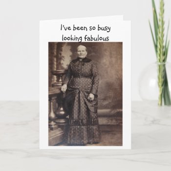 Looking Fabulous Funny Belated Birthday Card by Rebecca_Reeder at Zazzle