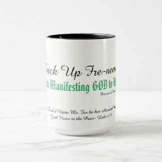 Looking for a Reason to Praise GOD? Mug