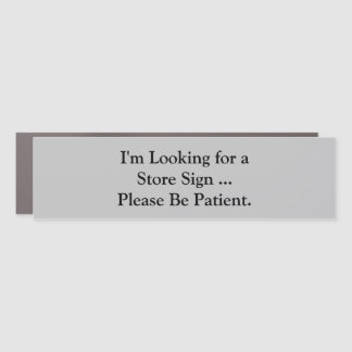 Looking For a Store Car Magnet