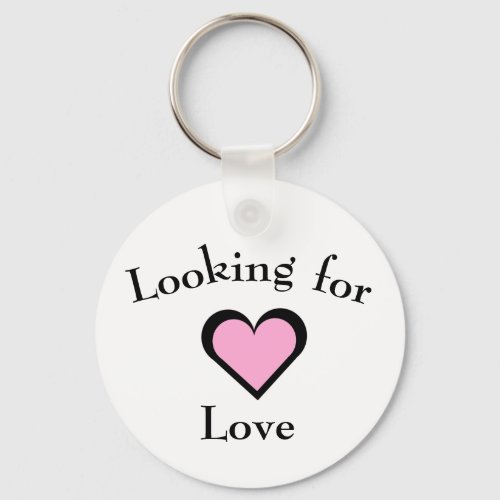 Looking for Love Keychain