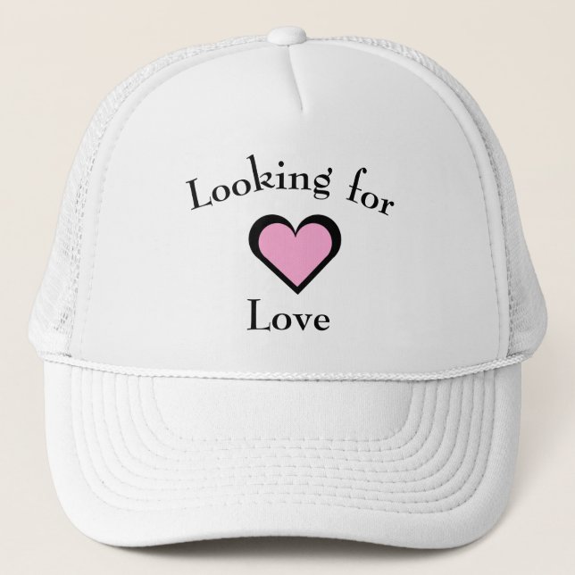 Looking for Love Trucker Hat (Front)