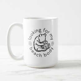 Looking for my Beach Body with Winnie-the-Pooh Coffee Mug