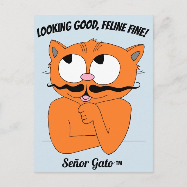"LOOKING GOOD, FELINE FINE!" Cute Mustache Cat Postcard (Front)