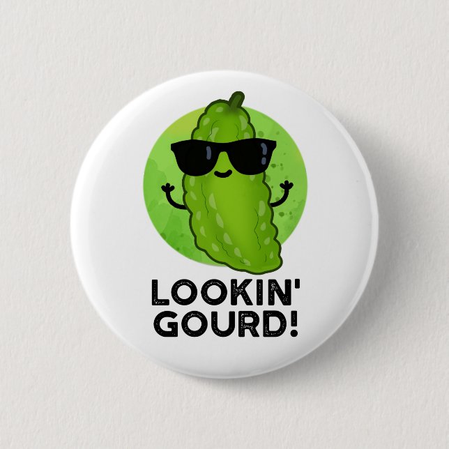 Looking Gourd Funny Cool Veggie Pun  Button (Front)
