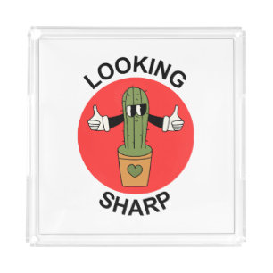 Looking Sharp Cactus Pun Acrylic Tray
