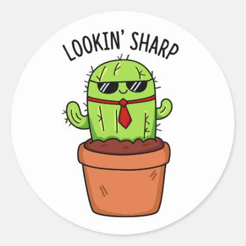 Looking Sharp Funny Cactus Pun  Classic Round Sticker
