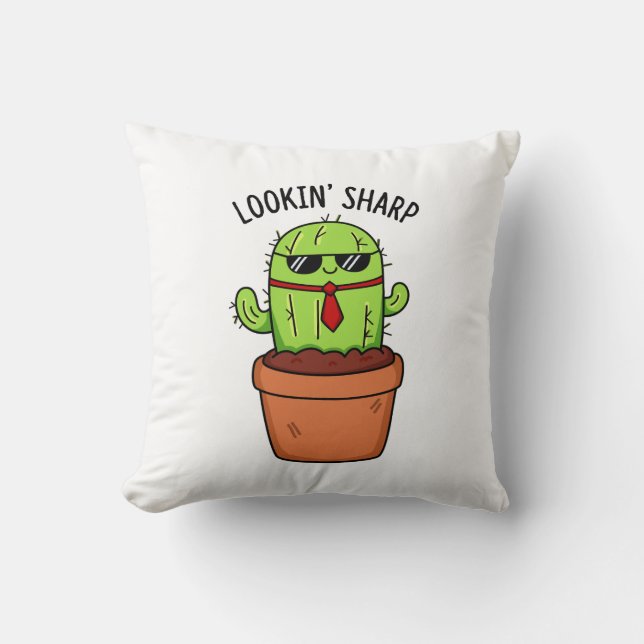 Looking Sharp Funny Cactus Pun  Throw Pillow (Front)
