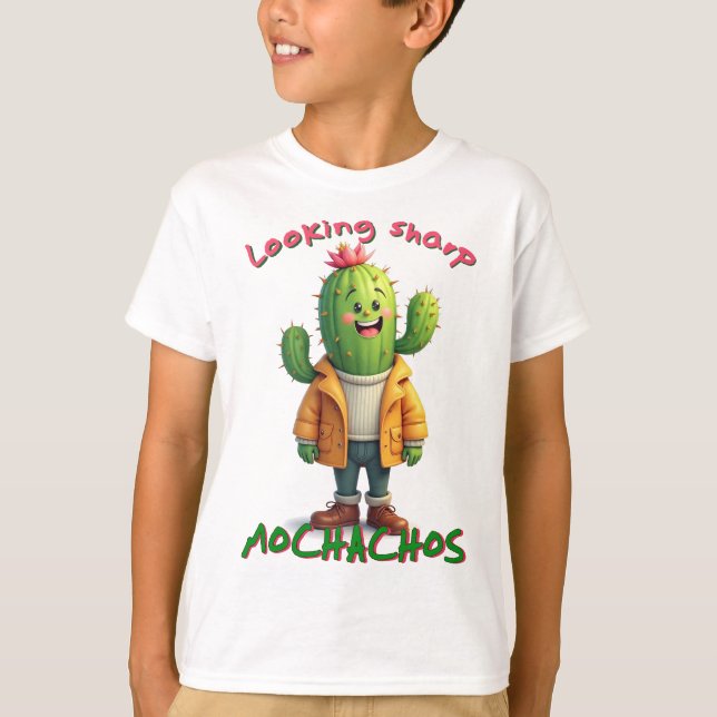 Looking sharp mochachos, cactus lover T-Shirt (Front)