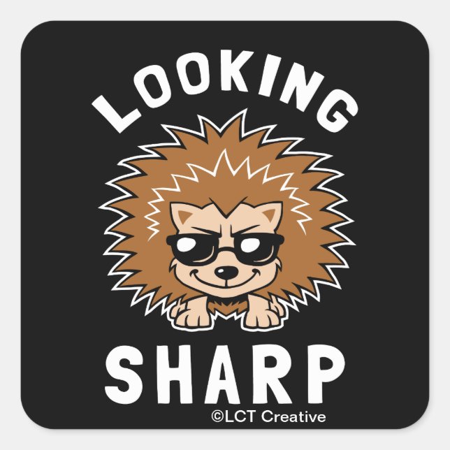 Looking Sharp Square Sticker (Front)