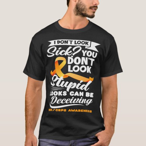 Looks Can Be Deceiving Orange Ribbon RSD CRPS Awar T_Shirt