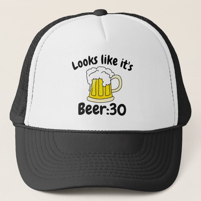 Looks like its Beer30 Drinking Humor Trucker Hat (Front)