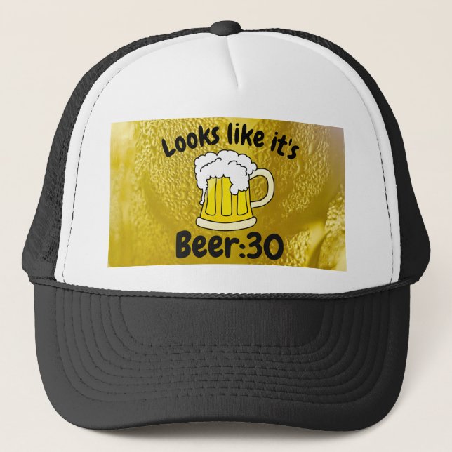 Looks like its Beer30 Drinking Humor Trucker Hat (Front)