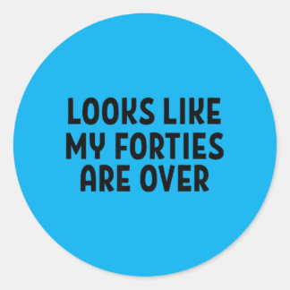 Looks Like My Forties Are Over 50th Birthday Classic Round Sticker