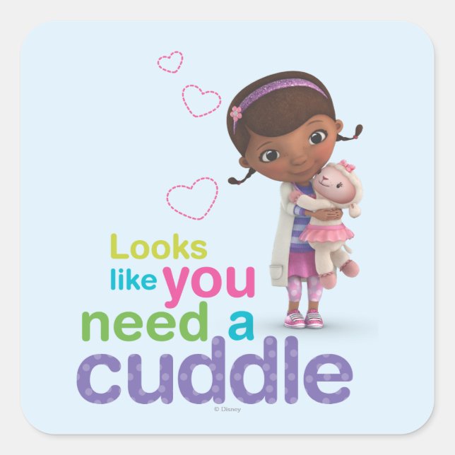 Looks Like You Need a Cuddle Square Sticker (Front)