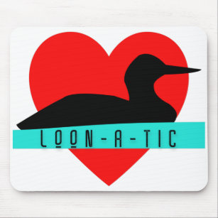 Loon "loon-a-tic" love product mouse pad