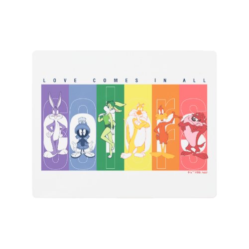 LOONEY TUNES _ Love Comes In All Colors Metal Print