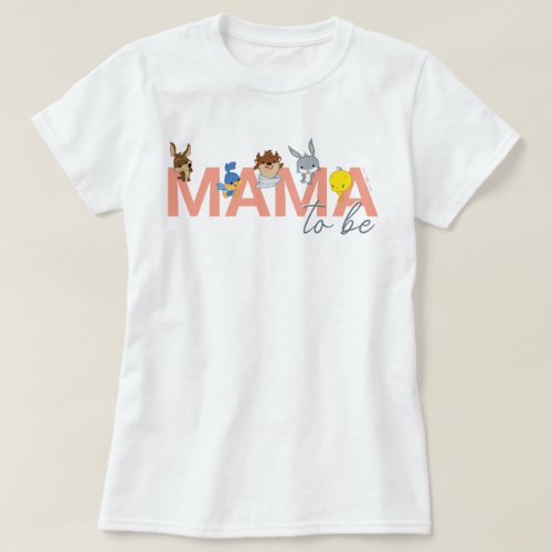LOONEY TUNES Mama to Be T_Shirt