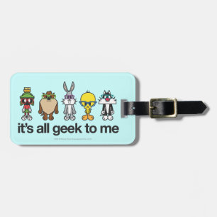 LOONEY TUNES™ Nerds - All Geek To Me Luggage Tag