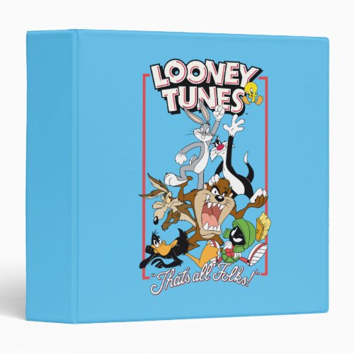 LOONEY TUNESâ THATS ALL FOLKSâ Group Stack 3 Ring Binder