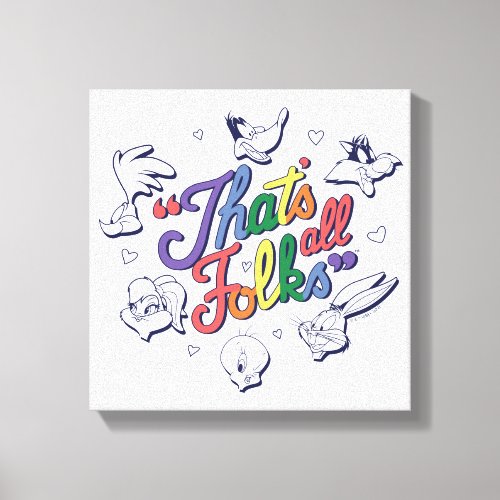 LOONEY TUNES _ Thats All Folks Pride Badge Canvas Print