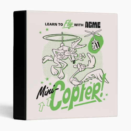 LOONEY TUNESâ  WILE E COYOTEâ Acme Mini_Copter 3 Ring Binder