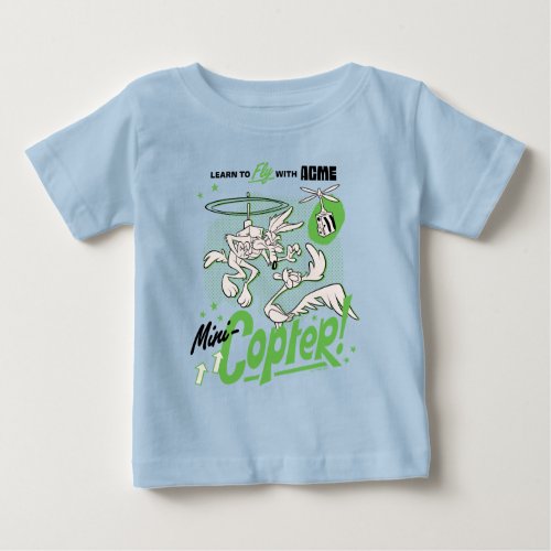 LOONEY TUNESâ  WILE E COYOTEâ Acme Mini_Copter Baby T_Shirt