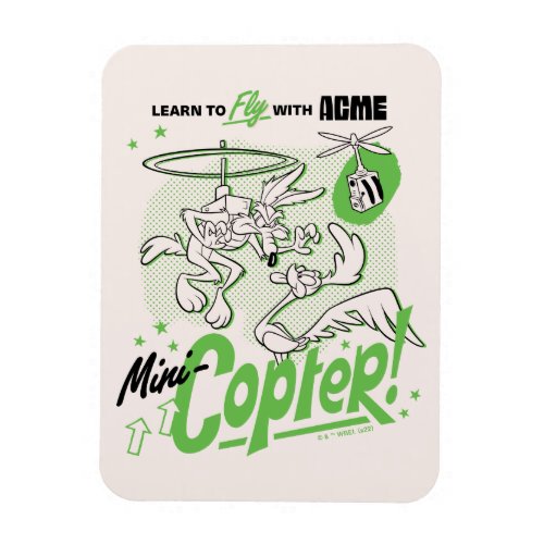 LOONEY TUNESâ  WILE E COYOTEâ Acme Mini_Copter Magnet