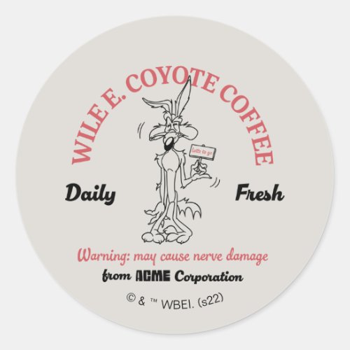 LOONEY TUNES  WILE E COYOTE Daily Fresh Coffee Classic Round Sticker