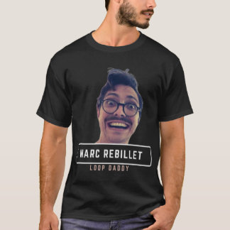 Loop Daddy Marc Rebillet Design T-Shirt