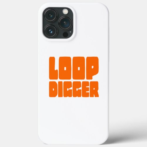 LOOP DIGGER iPhone 13 PRO MAX CASE