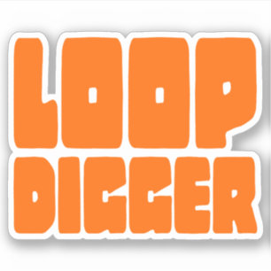 LOOP DIGGER STICKER