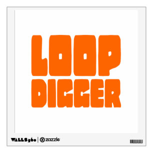 LOOP DIGGER WALL DECAL