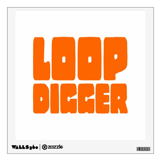 LOOP DIGGER WALL DECAL (Front)