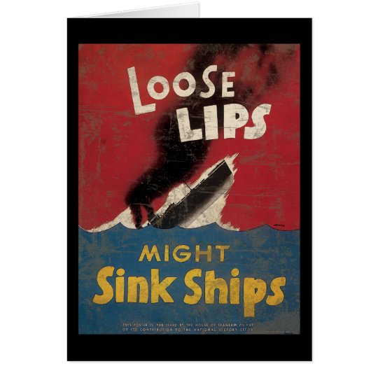 Loose Lips Might Sink Ships Card