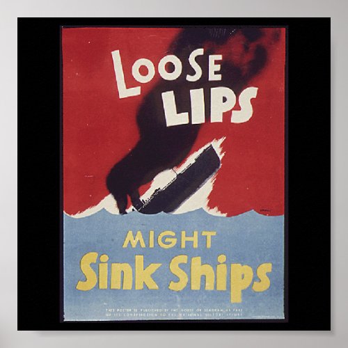 Loose Lips Might Sink Ships Poster