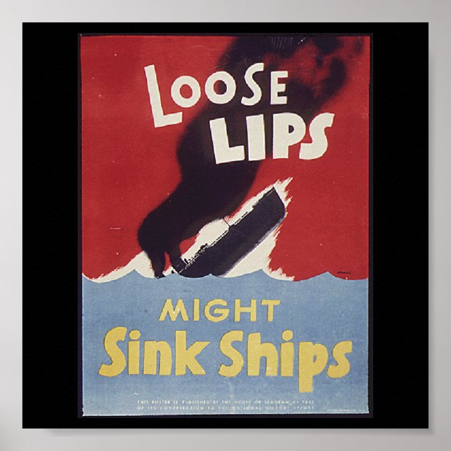 Loose Lips Might Sink Ships Poster (Front)