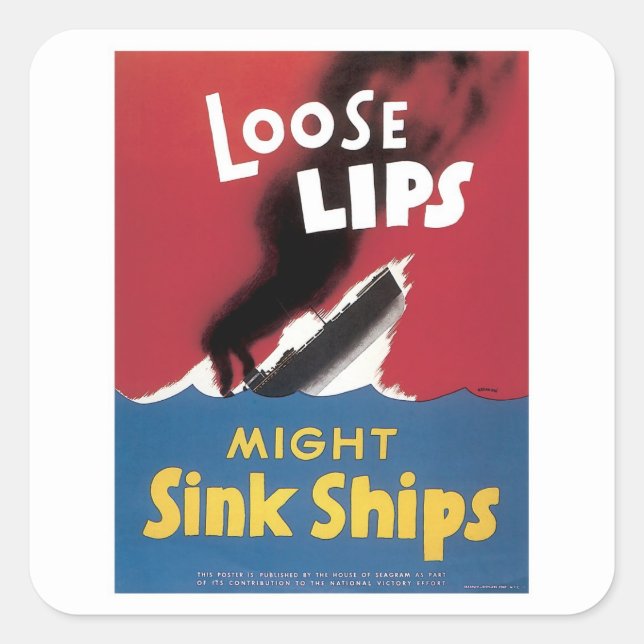 Loose Lips Might Sink Ships Square Sticker (Front)
