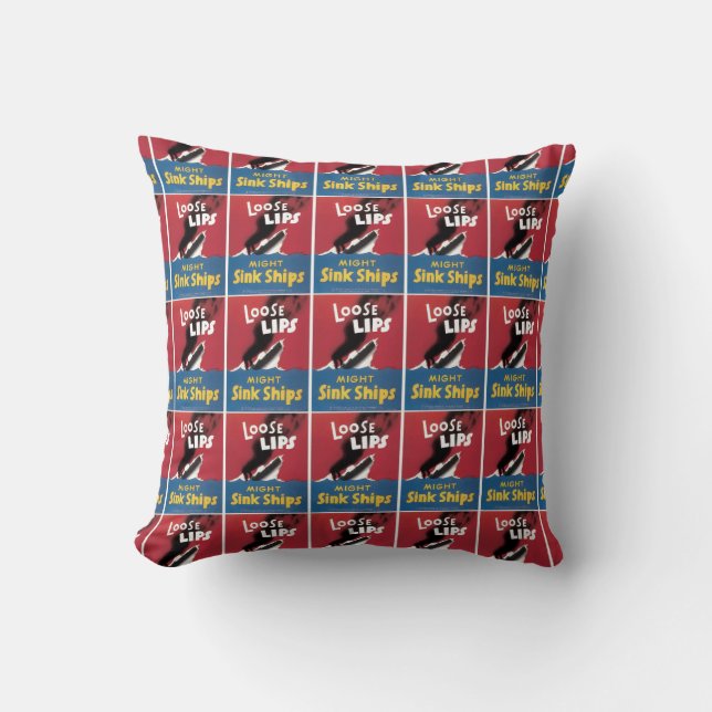 Loose Lips Might Sink Ships Throw Pillow (Front)