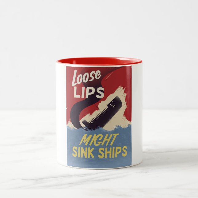 Loose Lips Might Sink Ships Two-Tone Coffee Mug (Center)