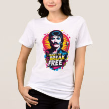Loose T-Shirt I Want to Break Free