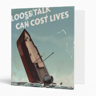 Loose Talk Cost Lives WW2 Poster 3 Ring Binder