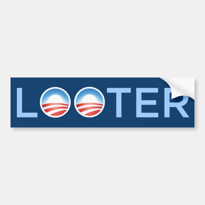 Looter Bumper Stickers